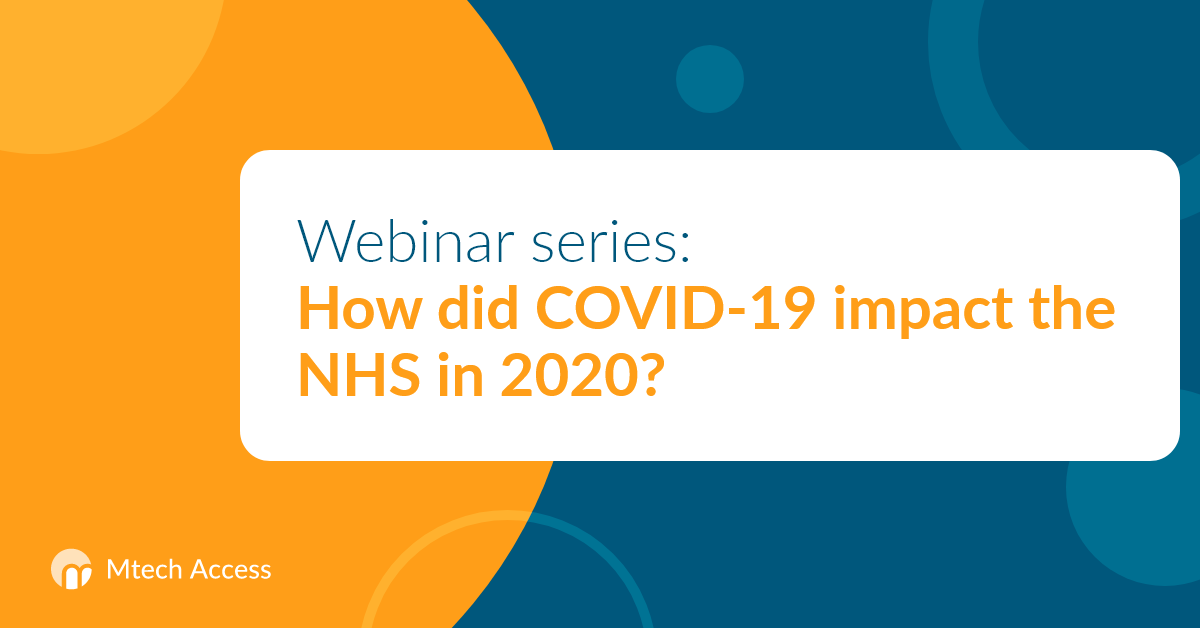 Webinar series: How did COVID-19 impact the NHS in 2020?