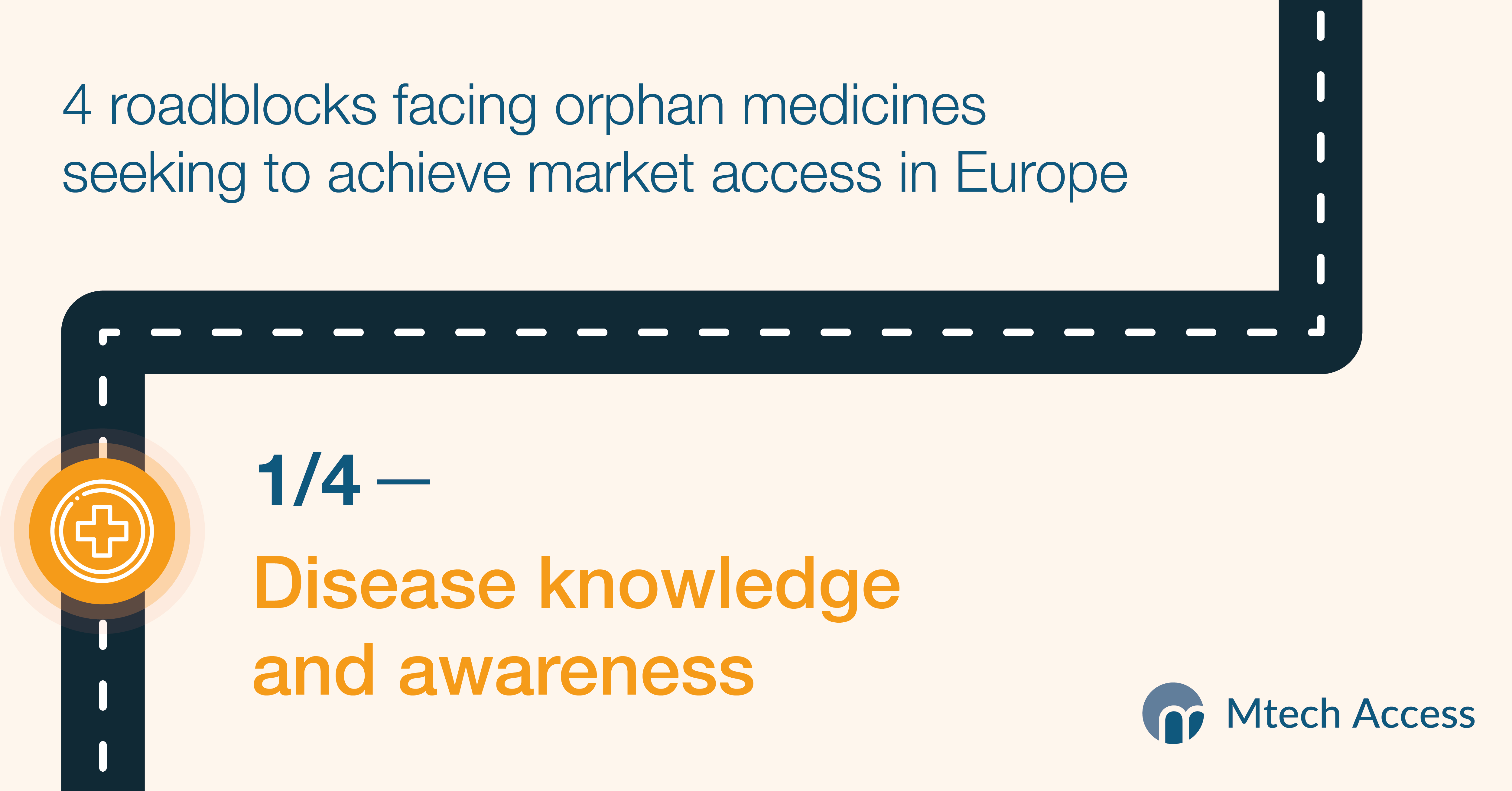 4 roadblocks facing orphan medicines seeking to achieve market access in Europe: Part 1 of 4: Disease Knowledge and Awareness