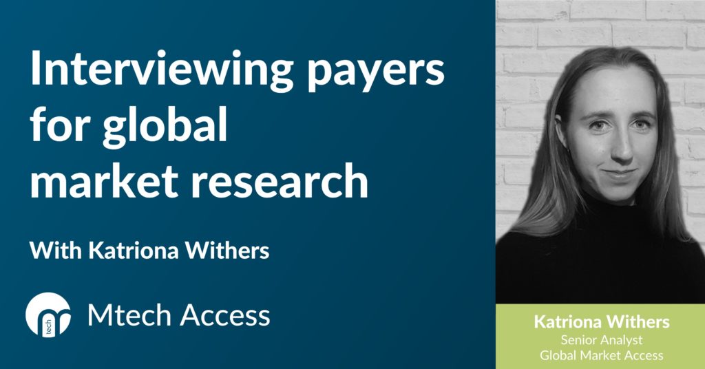 Interviewing payers for global market research With Katriona Withers