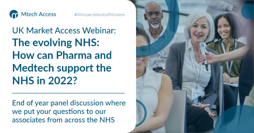 UK Market Access Webinar: The evolving NHS: How can pharma and medtech support the NHS in 2022? - End of year Panel discussion