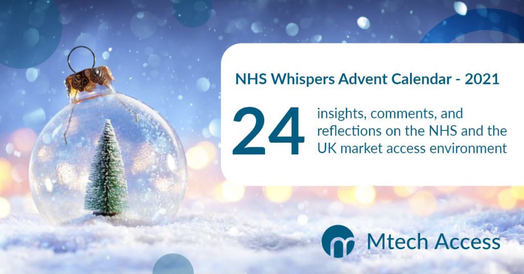 NHS Whispers Advent Calendar - 2021: 24 insights, comments, and reflections on the NHS and the UK market access environment