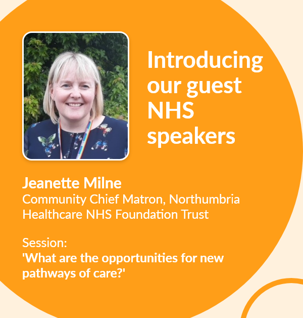 eanette Milne, Community Chief Matron, Northumbria Healthcare NHS Foundation Trust will be a guest speaker at our NHS Engagement Symposium on Thursday 29th September in London
