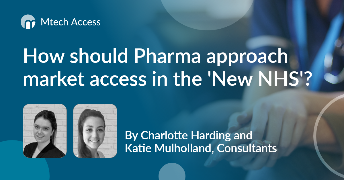 How should Pharma approach market access in the 'New NHS'?