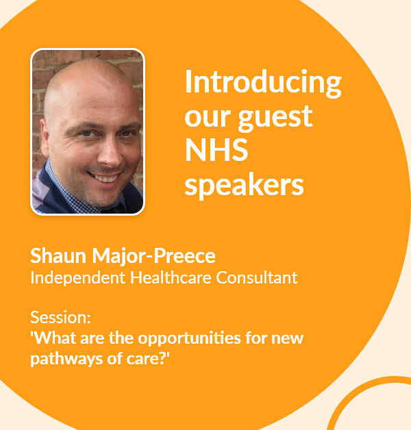 Shaun Major-Preece, Independent Healthcare Consultant