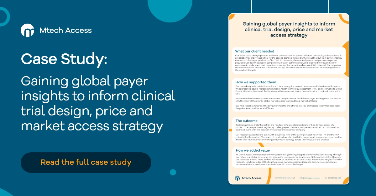 Gaining global payer insights to inform clinical trial design, price and market access strategy