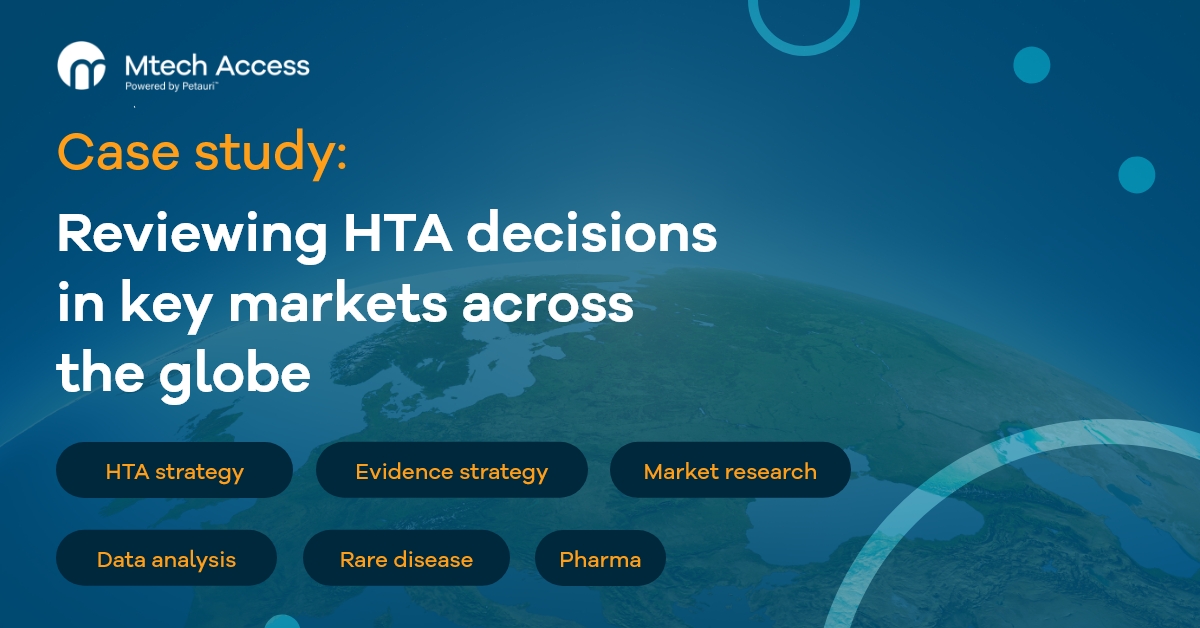 Reviewing HTA decisions in key markets across the globe