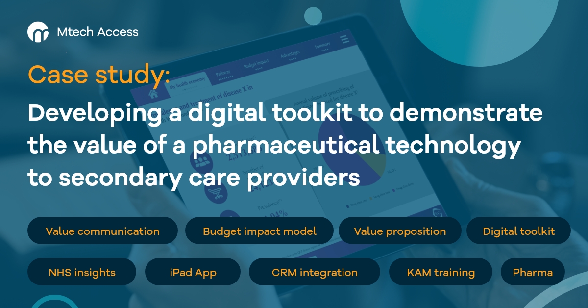 Developing a digital toolkit to demonstrate the value of a pharmaceutical technology to secondary care providers