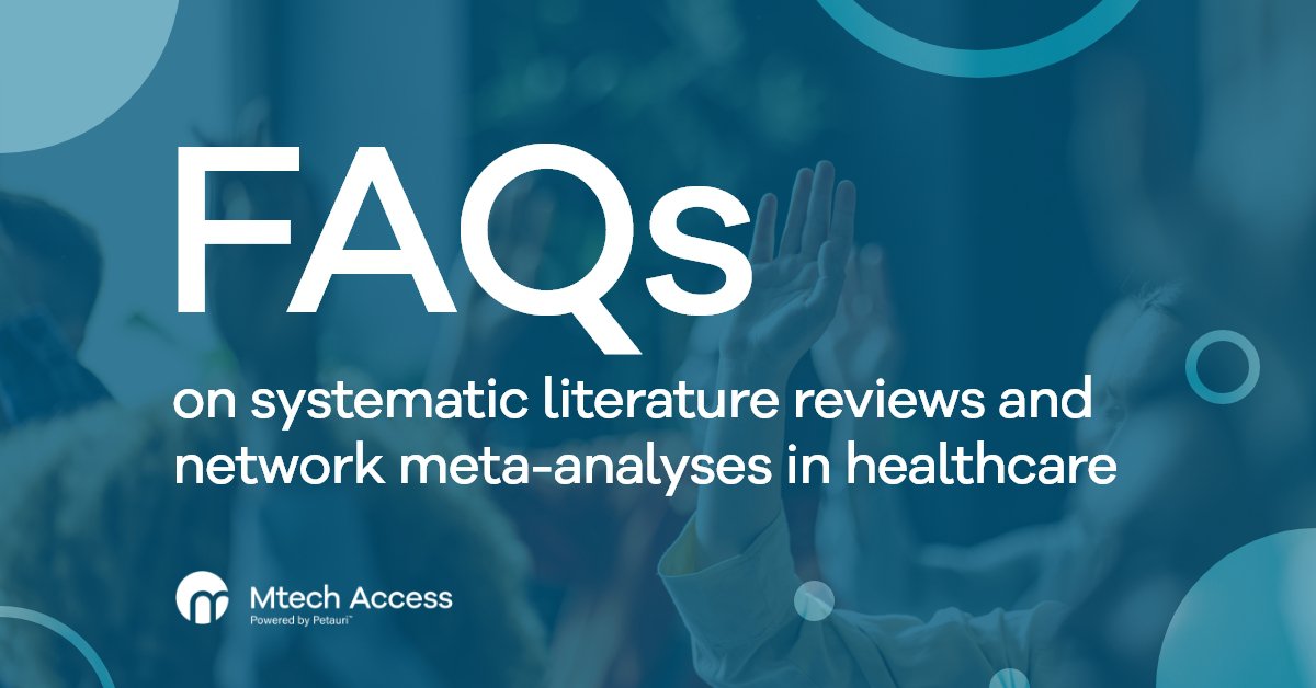 FAQs on systematic literature reviews and network meta-analyses in healthcare